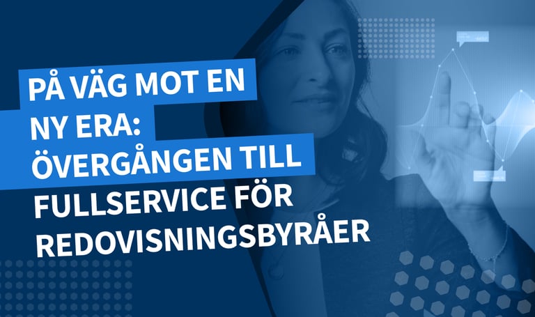 På väg mot en ny era: övergången till fullservice för redovisningsbyråer