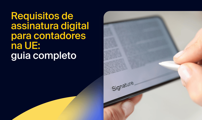 Requisitos de assinatura digital para contadores na UE: guia completo