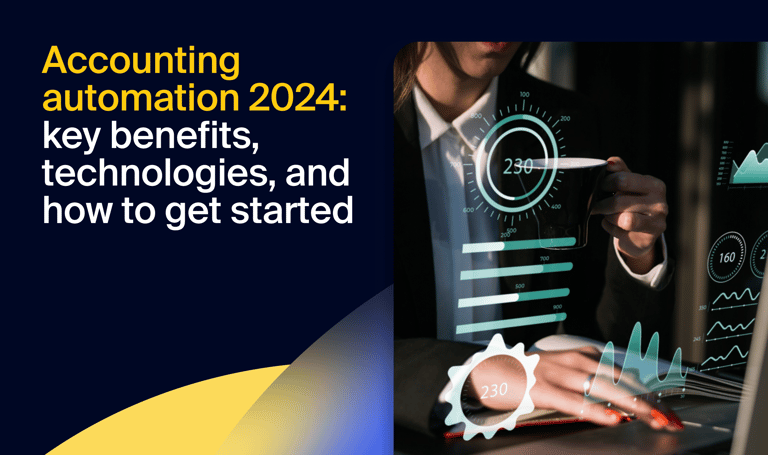 Accounting automation 2024: key benefits, technologies, and how to get started