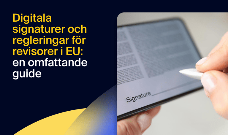 Digitala signaturer och regleringar för revisorer i EU: en omfattande guide