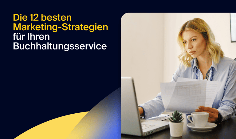 Die 12 besten Marketing-Strategien für Ihren Buchhaltungsservice