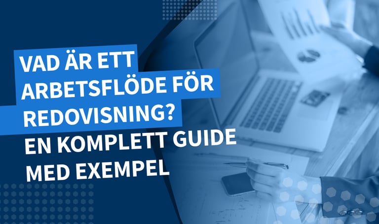 Vad är ett arbetsflöde för redovisning? En komplett guide med exempel