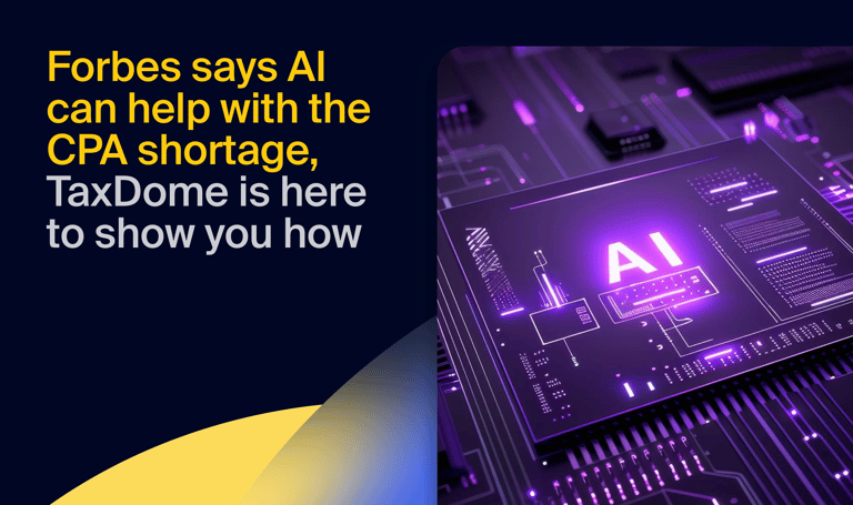 Forbes says AI can help with the CPA shortage, TaxDome is here to show you how
