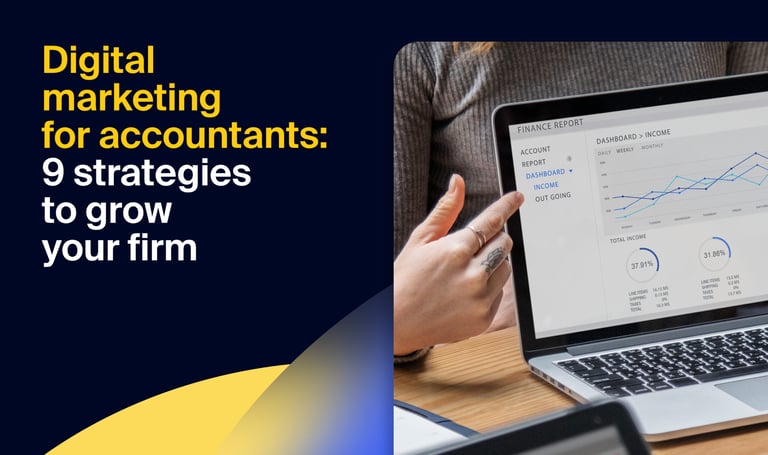Digital marketing for accountants: 9 strategies to grow your firm