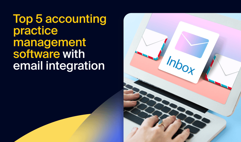 Top 5 accounting practice management software with email integration