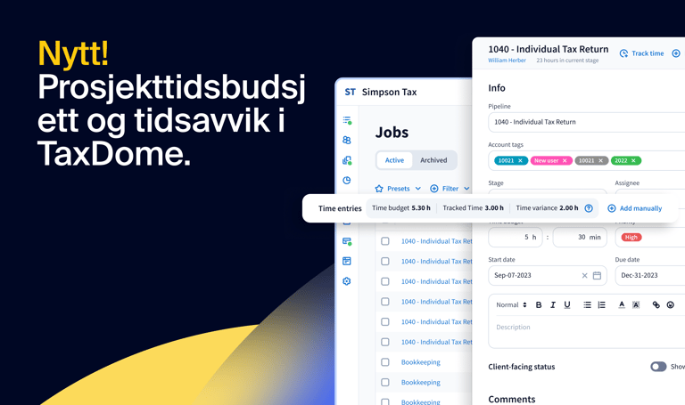 Nytt: Prosjekttidsbudsjett og tidsavvik i TaxDome – frigjør datadrevet produktivitet og lønnsomhet