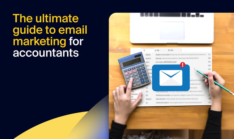 The ultimate guide to email marketing for accountants