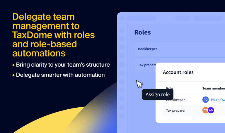 Scale effortlessly by delegating team management to TaxDome through role-based automations