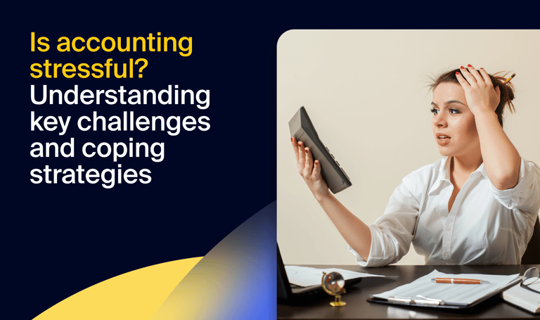 Is accounting stressful? Understanding key challenges and coping strategies
