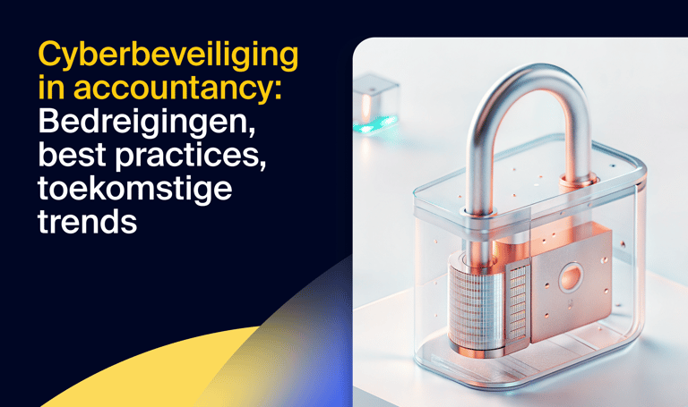 Cyberbeveiliging in de accountancy: bedreigingen, best practices en toekomstige trends