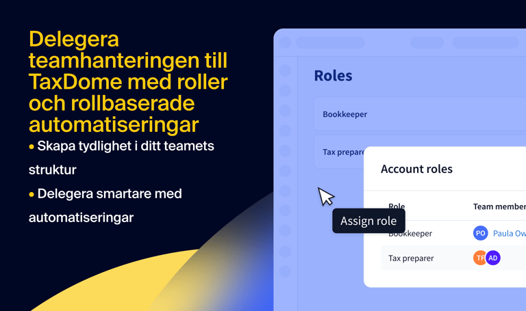 Skala utan ansträngning genom att delegera teamhantering till TaxDome genom rollbaserade automatiseringar