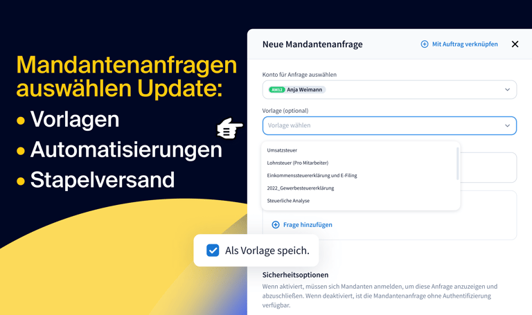 Mandantenanfragen noch schneller und einfacher bearbeiten: Mit Vorlagen, Automatisierungen und Stapelversand