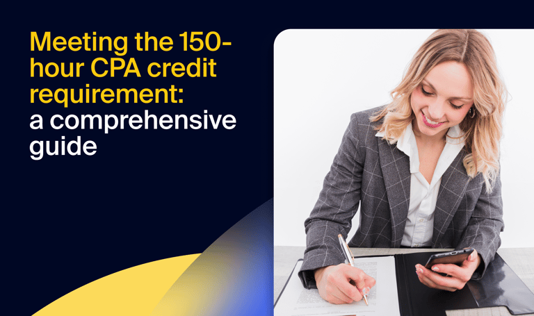 Meeting the 150-hour CPA credit requirement: a comprehensive guide
