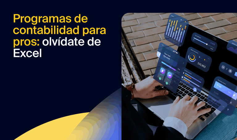 Programas de contabilidad para pros: olvídate de Excel