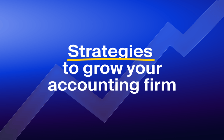 Proven strategies to grow your accounting firm with a downloadable guide inside