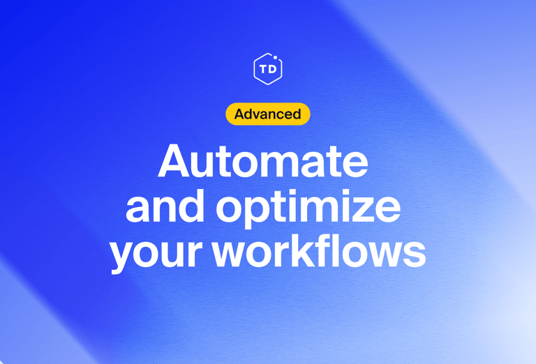 Automate and optimize your workflows (advanced)