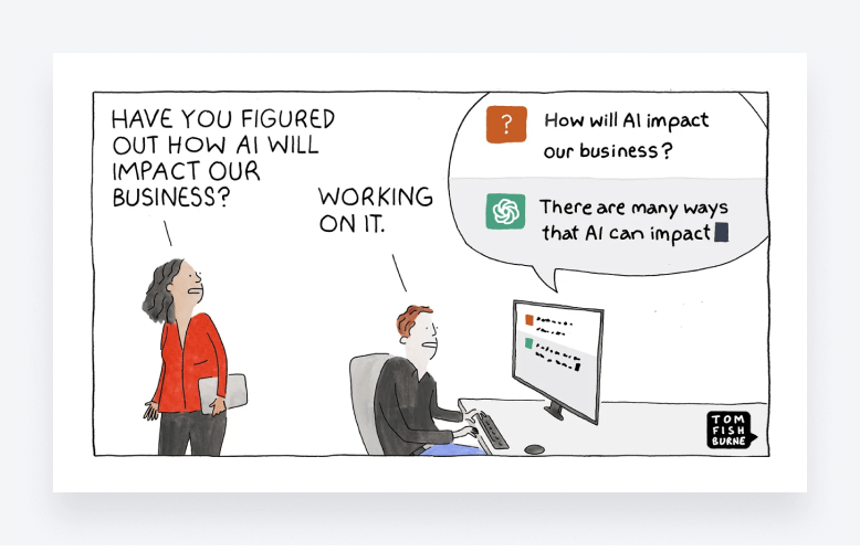 A humorous cartoon about AI's impact on business.
